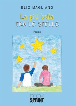 La più bella tra le stelle (eBook, ePUB) - Magliano, Elio