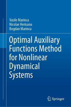 Optimal Auxiliary Functions Method for Nonlinear Dynamical Systems (eBook, PDF) - Marinca, Vasile; Herisanu, Nicolae; Marinca, Bogdan