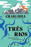 Três Rios (eBook, ePUB)