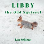 Libby the Odd Squirrel (eBook, ePUB)