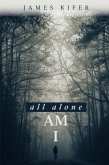 All Alone Am I (eBook, ePUB)