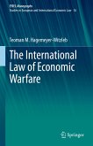 The International Law of Economic Warfare (eBook, PDF)