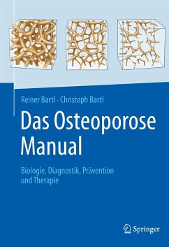 Das Osteoporose Manual (eBook, PDF) - Bartl, Reiner; Bartl, Christoph