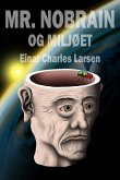 Mr. Nobrain Og Miljoet (eBook, ePUB)