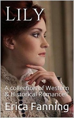 Cover Lily A Collection of Western & Historical Romance (eBook, ePUB)