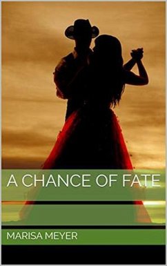 A Chance of Fate (eBook, ePUB) - Meyer, Marisa