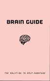 Brain Guide (eBook, ePUB)