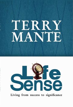 Cover Life Sense: Living from Success to Significance (eBook, ePUB)