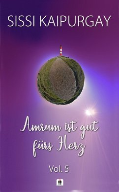 Amrum ist gut fürs Herz - Vol. 5 (eBook, ePUB) - Kaipurgay, Sissi