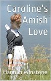 Caroline's Amish Love (eBook, ePUB)
