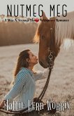 Nutmeg Meg (I Was A Teenage Horse Whisperer Romance) (eBook, ePUB)