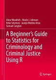 A Beginner's Guide to Statistics for Criminology and Criminal Justice Using R (eBook, PDF)