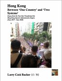 Hong Kong Between 'One Country' and 'Two Systems': Essays from the Year that Transformed the Hong Kong Special Administrative Region (June 2019-June 2020) (eBook, ePUB)