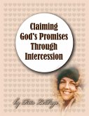 Claiming God's Promises Through Intercession (eBook, ePUB)