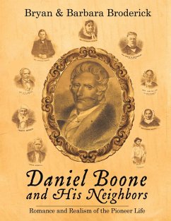 Daniel Boone and His Neighbors (eBook, ePUB) - Broderick, Barbara; Broderick, Bryan