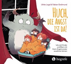 Huch, die Angst ist da! (eBook, ePUB) - Grolimund, Fabian; Légé, Ulrike