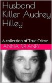 Husband Killer Audrey Hilley (eBook, ePUB)