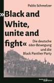 &quote;Black and White, unite and fight&quote; (eBook, ePUB)