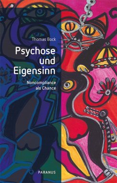 Psychose und Eigensinn (eBook, PDF) - Bock, Thomas
