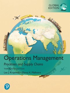 Operations Management: Processes and Supply Chains, Global Edition (eBook, PDF) - Krajewski, Lee J.; Malhotra, Naresh K.; Ritzman, Larry P.