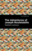 The Adventures of Joseph Rouletabille (eBook, ePUB)