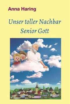 Unser toller Nachbar Senior Gott (eBook, ePUB) - Haring, Anna