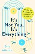 It's Not You, It's Everything (eBook,... - Bild 1