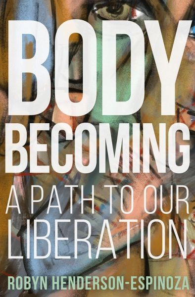Body Becoming (eBook, ePUB) Body Becoming (eBook, ePUB)