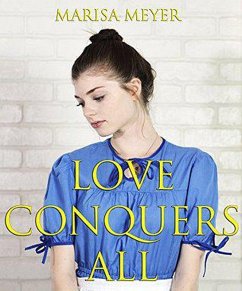 Love Conquers All (eBook, ePUB) - Meyer, Marisa