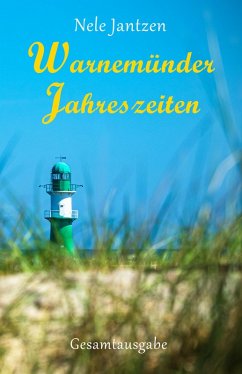 Warnemünder Jahreszeiten - Gesamtausgabe (eBook, ePUB) - Jantzen, Nele
