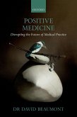 Positive Medicine (eBook, PDF)