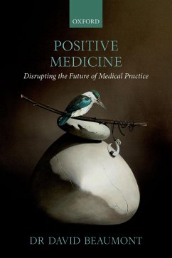 Positive Medicine (eBook, PDF) - Beaumont, David