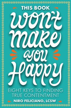 This Book Won't Make You Happy (eBook, ePUB) - Feliciano, Niro