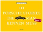 111 Porsche-Stories, die man kennen muss, Band 2 (Mängelexemplar) 111 Porsche-Stories, die man kennen muss, Band 2 (Mängelexemplar)