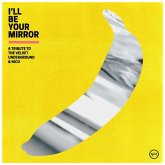 I'Ll Be Your Mirror (2lp) I'Ll Be Your Mirror (2lp)