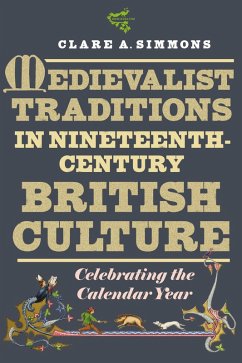 Medievalist Traditions in Nineteenth-Century British Culture (eBook, ePUB) - Simmons, Clare A