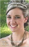 The Murder of Ashley Fallis (eBook, ePUB)