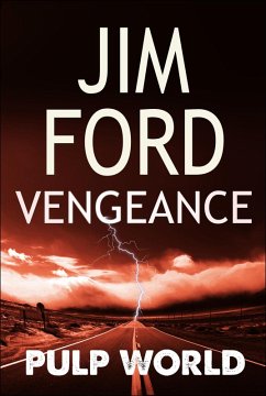 Vengeance (Pulp World, #1) (eBook, ePUB) - Ford, Jim