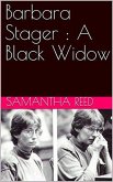 Barbara Stager : A Black Widow (eBook, ePUB)