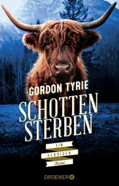 Schottensterben / Hebriden Krimi Bd.2  - Tyrie, Gordon