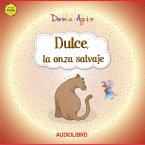 Dulce, la onza salvaje (MP3-Download)