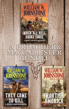 Preacher & MacCallister Bundle (eBook, ePUB) - Johnstone, William W.; Johnstone, J. A.