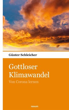 Gottloser Klimawandel - Schleicher, Günter