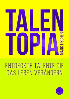 Talentopia (eBook, ePUB) - Fischer, Mark