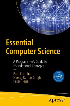 Essential Computer Science (eBook, PDF) - Crutcher, Paul D.; Singh, Neeraj Kumar; Tiegs, Peter