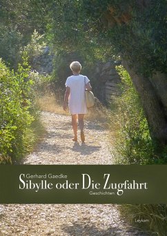 Sibylle oder Die Zugfahrt (eBook, ePUB) - Gaedke, Gerhard