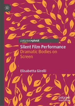 Silent Film Performance (eBook, PDF) - Girelli, Elisabetta