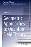 Geometric Approaches to Quantum Field Theory
