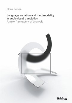Language Variation and Multimodality in Audiovisual Translation - Renna, Dora