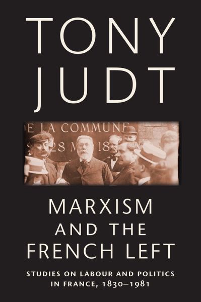 Marxism and the French Left (eBook, ePUB) Marxism and the French Left (eBook, ePUB)